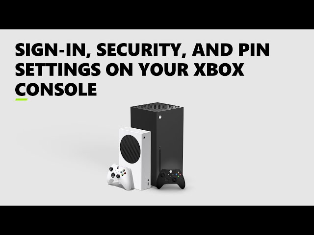 Manage Sign In, Security, & Pin Settings on Xbox