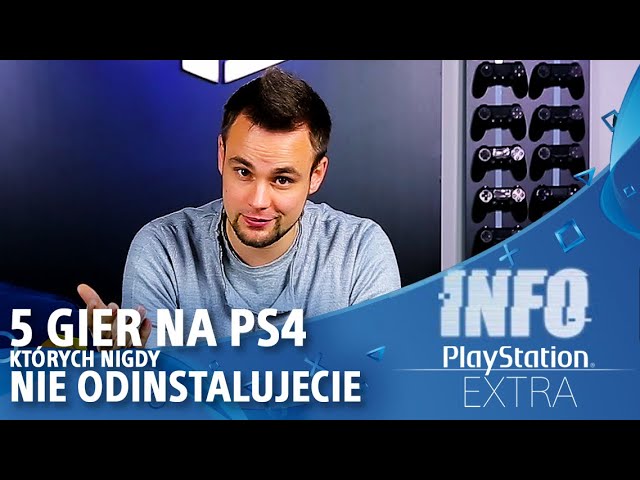 5 gier, których nigdy nie odinstalujecie z PlayStation 4