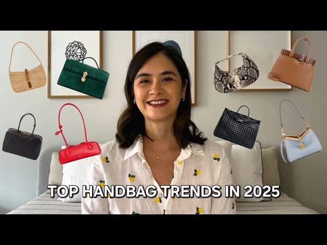 2025 HANDBAG TRENDS 👜 WHAT WILL WE BE WEARING THIS YEAR?