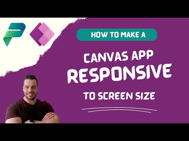 Responsive design 101 | Microsoft Power Platform Canvas Apps | Power Platform Principles