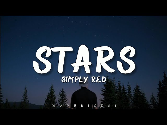 Simply Red - Stars (LYRICS) ♪