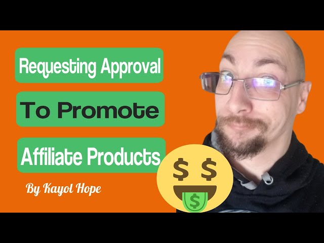 Requesting Approval To Promote A Product Or Service