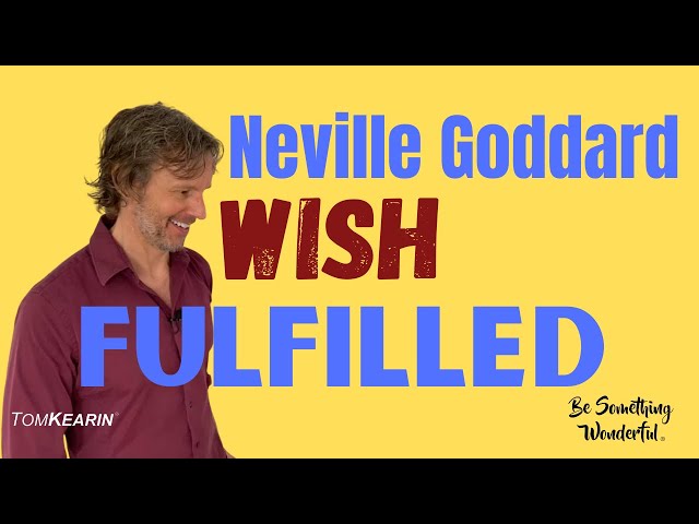 Imagining Your Wish Fulfilled—SATS Unpacked: Neville Goddard