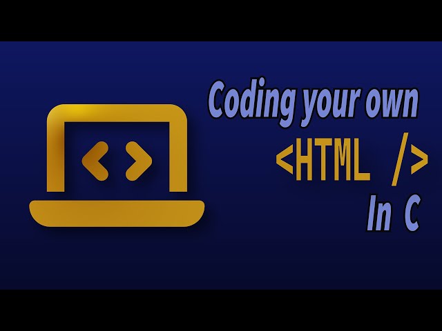 Project: Coding your own HTML in C