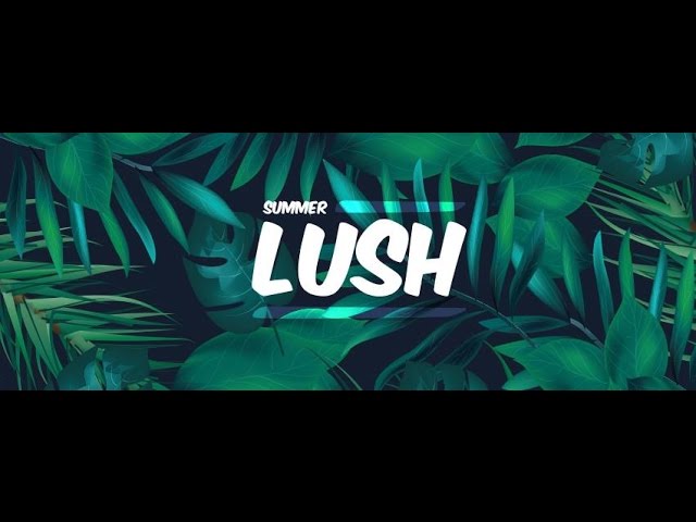 Summer Lush