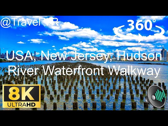 USA, New Jersey, Hoboken River Waterfront Walkway - Best Apple/Quest 3 Travel 8K 360 VR Experience