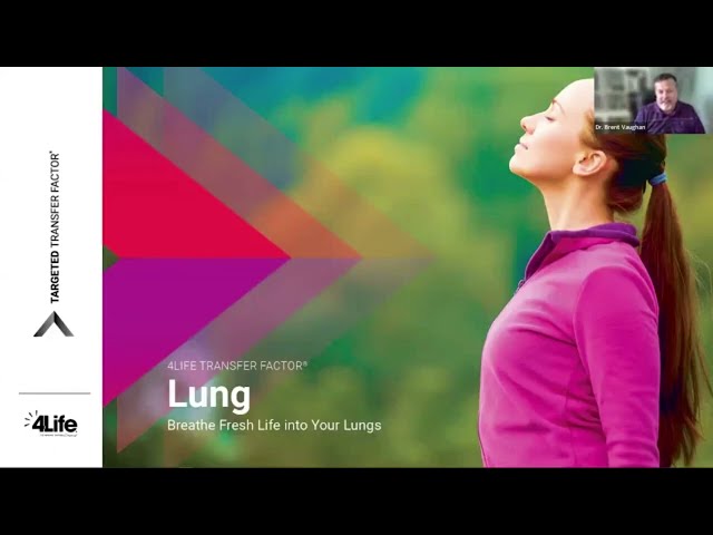 What’s 4LIFE  transfer factor’s lungs?  Dr Brent Vaughn EXPLANATION!