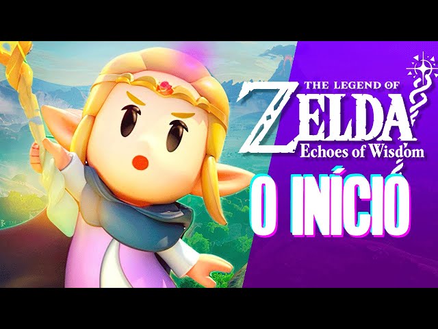 The Legend of Zelda Echoes of Wisdom - O INÍCIO em PORTUGUÊS (Gameplay PT-BR)