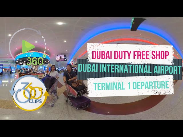 360 video | Dubai Duty Free Shop | Dubai International Airport Terminal 1 Departure