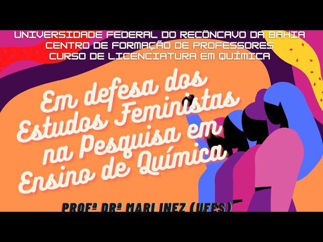 Em defesa dos Estudos Feministas na Pesquisa em Ensino de Química