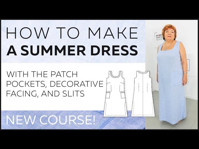 How to make a summer dress with the patch pockets, decorative facing, and slits. New course!