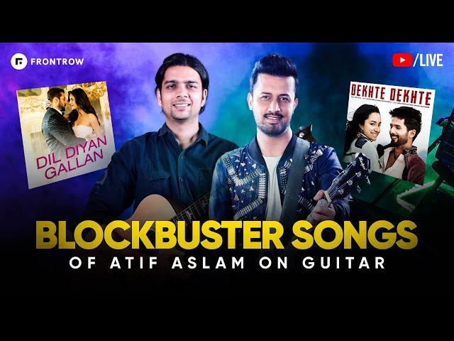 Play SUPERHIT BOLLYWOOD songs by ATIF ASLAM | Guitar Live Lessons @Siffguitar