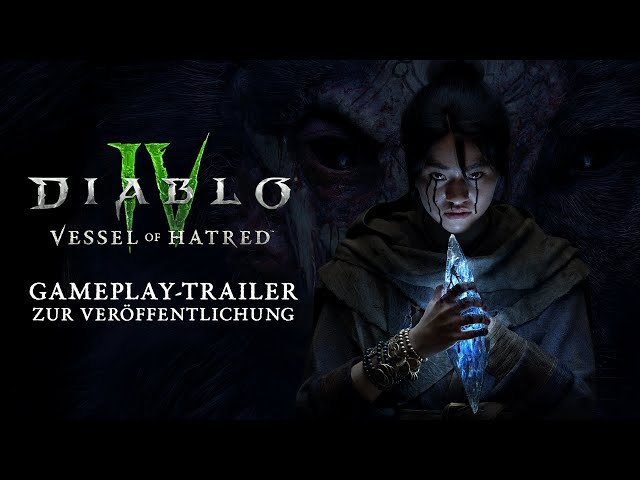 Diablo IV | Vessel of Hatred | Gameplay-Trailer zur Veröffentlichung