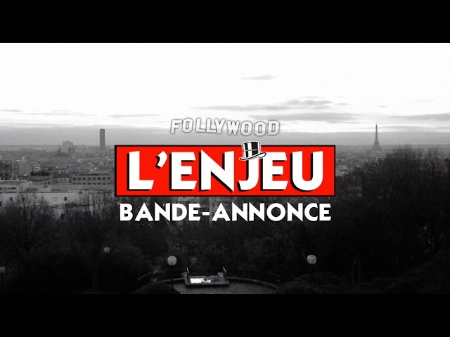 L'Enjeu [Bande-annonce]