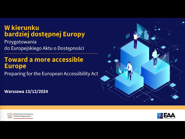 Toward a more accessible Europe. Preparing for the European Accessibility Act