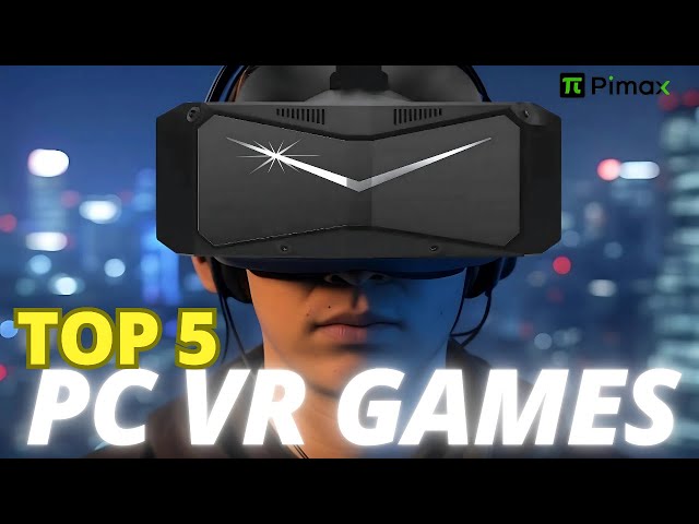 The top 5 best PC Virtual Reality Games  ➖ Pimax Crystal Light ➖ VR ➖  Steamvr  ➖ Openxr  ➖ Openvr