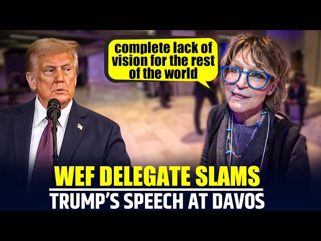 Live: ‘Shocking’: WEF DELEGATE slams Trump’s speech | Davos | Donald Trump| US |WEF