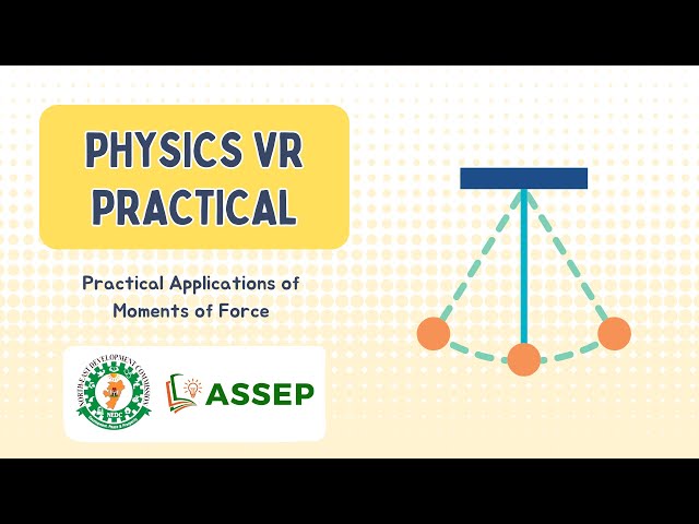 Physics VR Practical - Practical Applications of Moments of Force