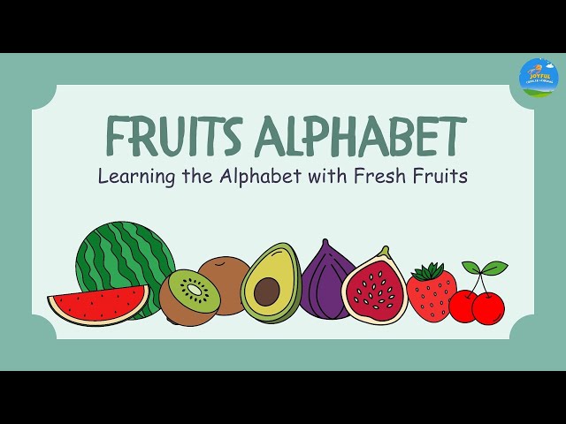 Fruits Alphabet 🍎🍇 | Learn ABCs with Fun and Fresh Fruits! 🍉🍋