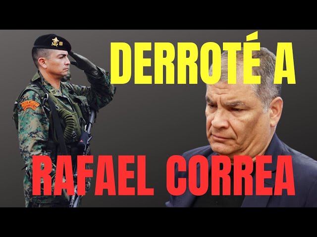 Soy el MILITAR que DERROTÓ a Rafael Correa