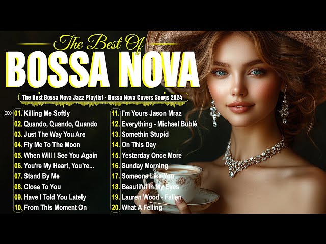 Bossa Nova Cover Songs🌷Bossa Nova Jazz Hits 2024🌸Best New Relaxing Bossa Songs