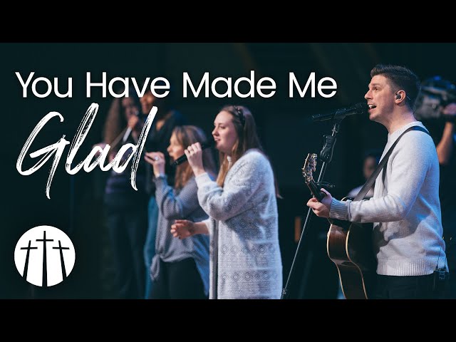 "You Have Made Me Glad" | Bellevue Baptist Church