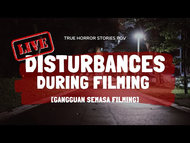 True Horror Stories - Disturbances during Filming (Live)