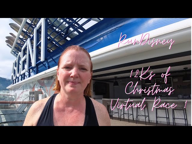 runDisney 12Ks of Christmas Virtual Run 1 on Celebrity Ascent