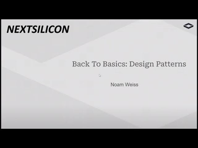 Back to Basics: Design Patterns [Noam Weiss]