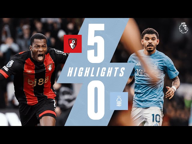 AFC Bournemouth 5-0 Forest | Premier League Highlights 🎥