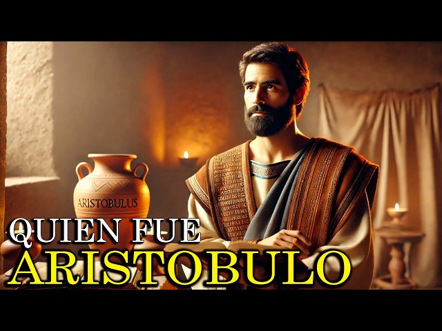 La Historia de Aristóbulo en la Biblia