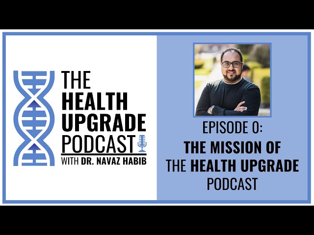 The Health Upgrade Podcast Episode 000