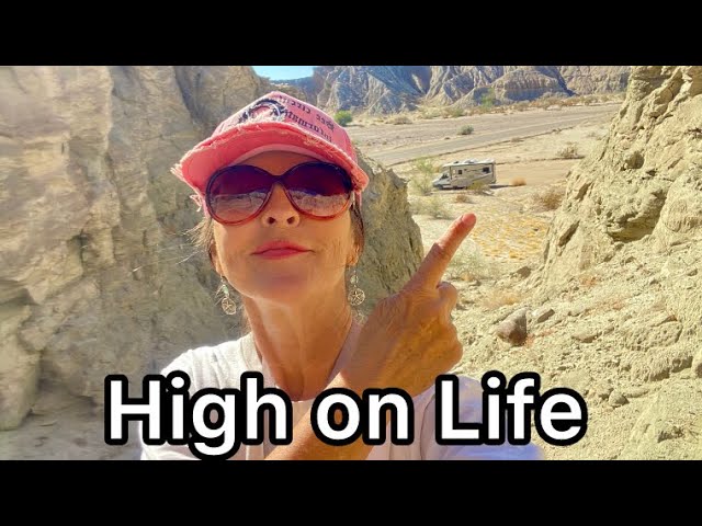 Let’s Go Get High in the Canyon - Full Time RV Life - Solo Female Nomad