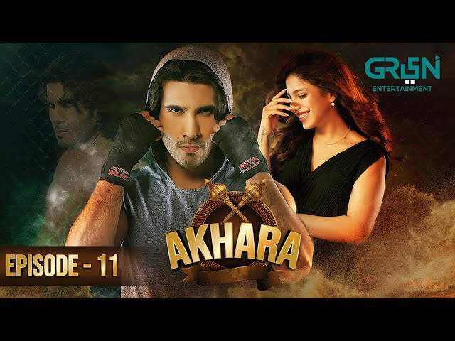 Akhara Episode 11 | Feroze Khan - Sonya Hussain - Kashif Hussain - Srha  Asghar | Green TV