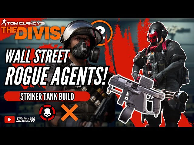 Wall Street + ROGUE AGENTS OUROBOROS STRIKER TANK Build - The Division 2