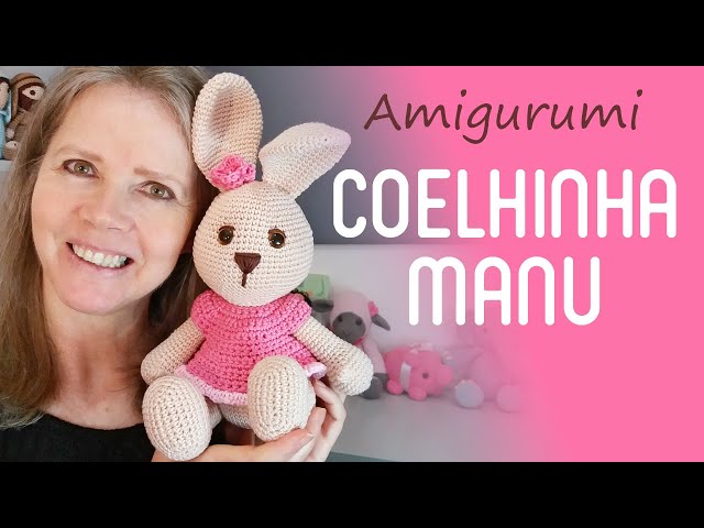 Coelhinha Manu - Amigurumi Passo a Passo por Glê Negri