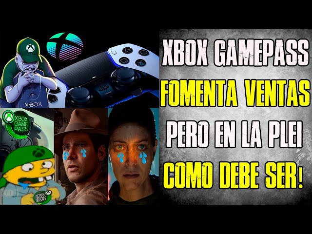 PERIODISTA CONFIRMA QUE GAMEPASS FOMENTA VENTA DE JUEGOS!!! pero no en XBOX si no en la PLEI 🤣