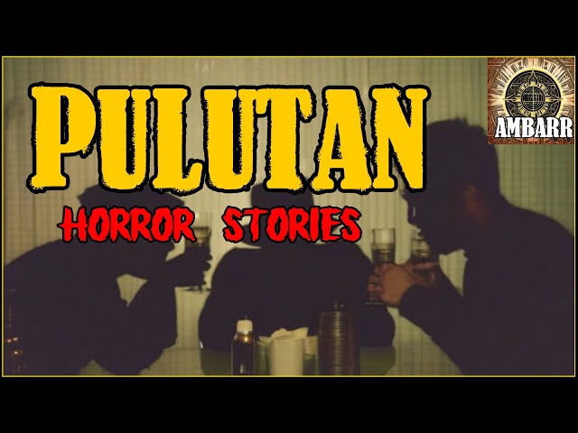 PULUTAN HORROR STORIES | Kwentong Horror | True Stories