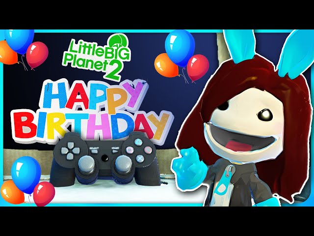 HAPPY BIRTHDAY!!! Little Big Planet 2!