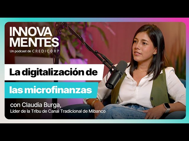 Episodio 10: La digitalización de las microfinanzas