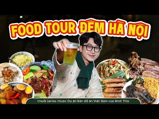 FOOD TOUR ĐÊM HÀ NỘI | Tập 3 | Hà Nội 36 phố ngon | Cơm nhà, mỳ gà tần, nầm bò nướng, bánh cuốn nóng