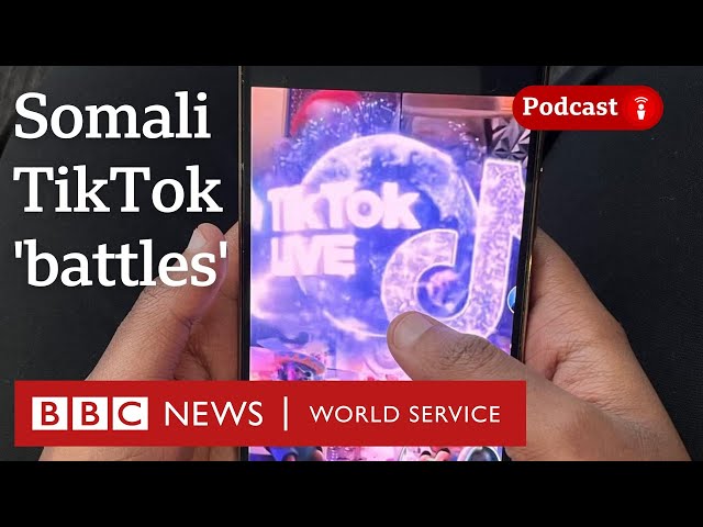 The cost of an addiction to Somali TikTok 'battles' - BBC Trending podcast, BBC World Service