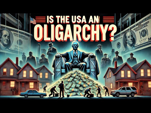 Did The USA Just Turn Into an OLIGARCHY?