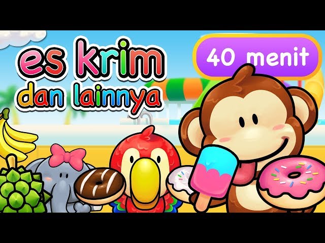 Kompilasi Lagu Es Krim | Donat | dan lainnya | 40 Menit