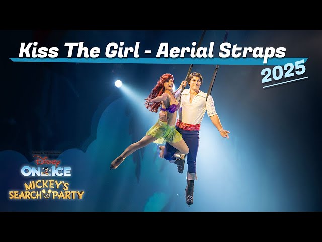 Disney on Ice | Kiss The Girl - The Little Mermaid (Aerial Straps) - 2025