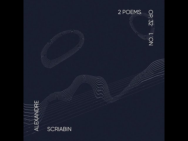 [Music Visualization] Scriabin Poem Op. 32 No.1