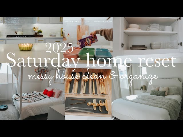 SATURDAY HOME RESET CLEAN & ORGANIZE || MESSY HOUSE TRANSFORMATION || CLEAN WITH ME