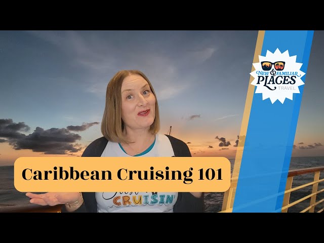 Caribbean Cruising 101