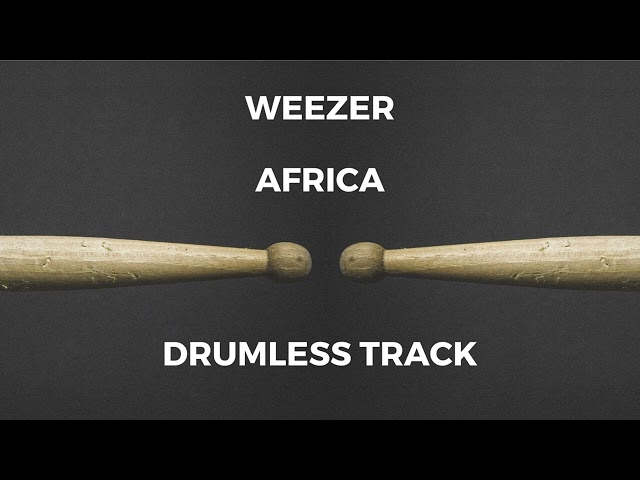 Weezer - Africa (drumless)