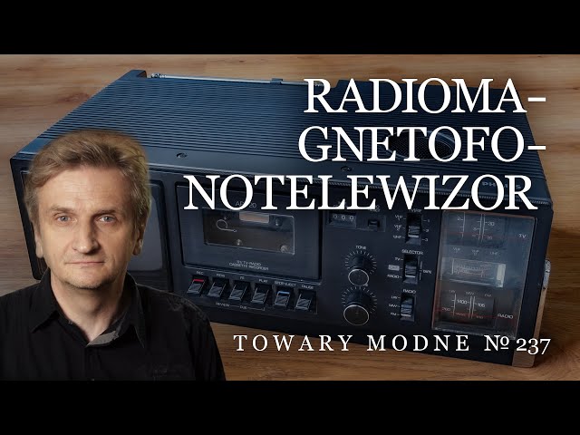 Radiomagnetofonotelewizor [TOWARY MODNE 237]